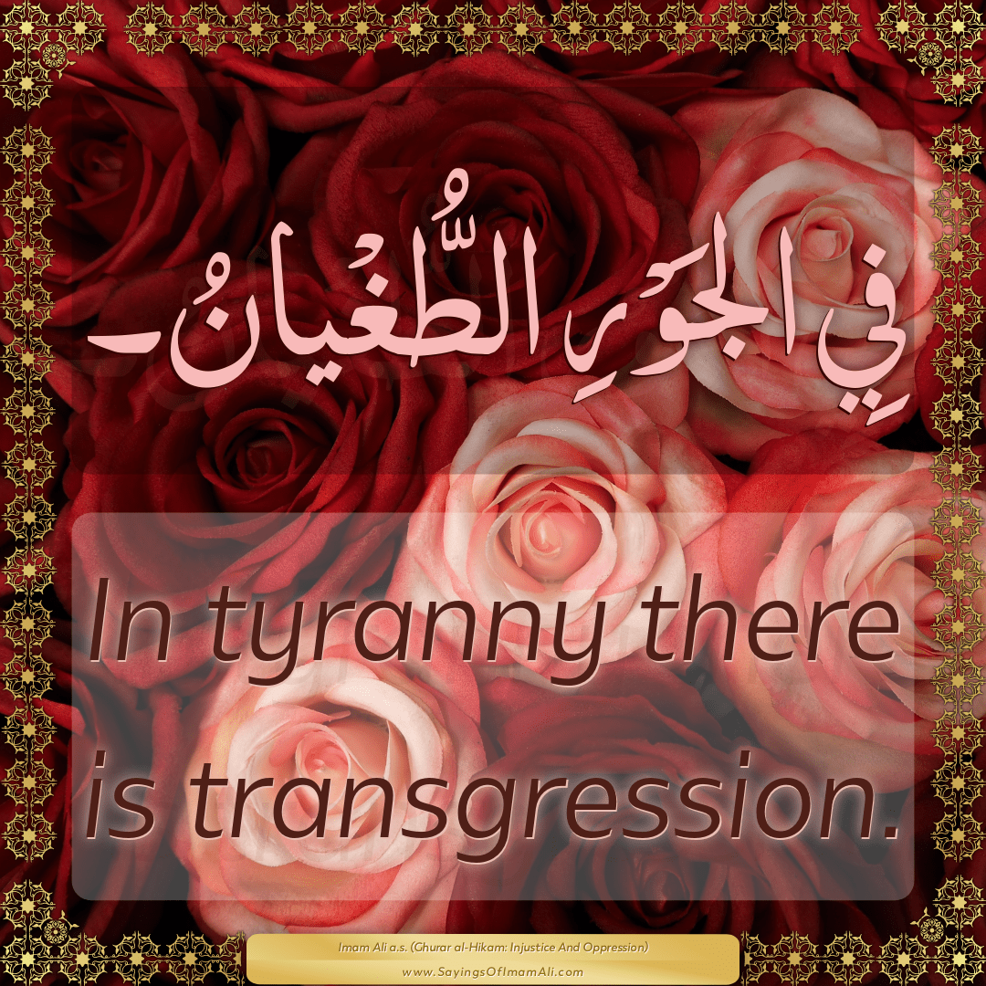 In tyranny there is transgression.